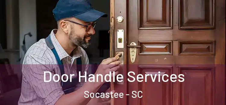 Door Handle Services Socastee - SC