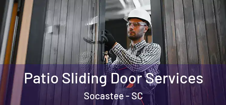 Patio Sliding Door Services Socastee - SC