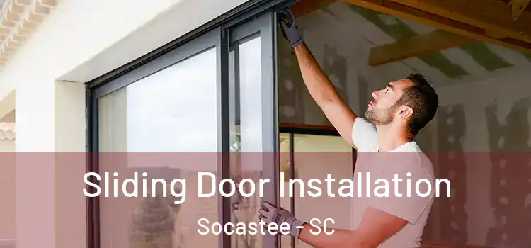 Sliding Door Installation Socastee - SC
